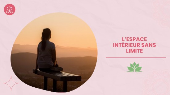 Semaine 13 : L’espace intérieur sans limite (21 minutes)